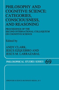 Enlarge image Cover: Philosophy and Cognitive Science: Categories, Consciousness, and Reasoning - Kluwer Academic Publishers