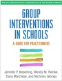 Cover: Group Interventions in Schools - Guilford Press