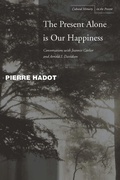 Cover: The Present Alone Is Our Happiness - Stanford University Press
