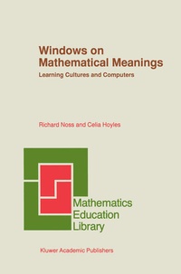 Enlarge image Cover: Windows on Mathematical Meanings - Kluwer Academic Publishers
