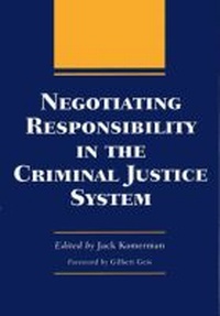 Enlarge image Cover: Negotiating Responsibility in the Criminal Justice System - Southern Illinois University Press