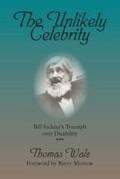 Cover: The Unlikely Celebrity - Southern Illinois University Press