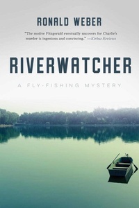 Enlarge image Cover: Riverwatcher - Skyhorse Publishing