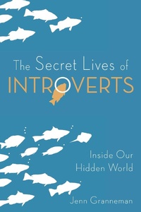 Enlarge image Cover: The Secret Lives of Introverts - Skyhorse Publishing