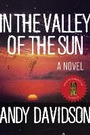 Cover: In the Valley of the Sun - Skyhorse Publishing