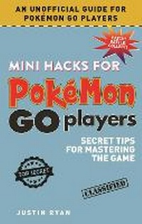 Abbildung von: Mini Hacks for Pokemon GO Players - Sky Pony Press