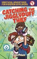 Cover: Catching the Jigglypuff Thief - Sky Pony Press