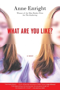 Abbildung von: What Are You Like? - Grove Press / Atlantic Monthly Press