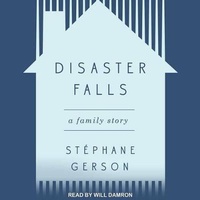 Enlarge image Cover: Disaster Falls - Tantor Media, Inc