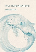 Cover: Four Reincarnations - Milkweed Editions