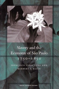 Abbildung von: Slavery and the Economy of Sao Paulo, 1750-1850 - Stanford University Press