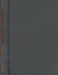 Enlarge image Cover: A Pedagogy of Possibility - Southern Illinois University Press