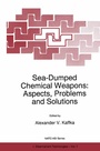 Cover: Sea-Dumped Chemical Weapons: Aspects, Problems and Solutions - Springer