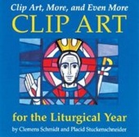 Abbildung von: Clip Art, More, and Even More Clip Art for the Liturgical Year - Liturgical Press
