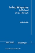 Cover: Ludwig Wittgenstein: Half-Truths and One-and-a-Half-Truths - Kluwer Academic Publishers