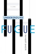 Cover: Underground Fugue - Use 9781911545040 Instead - Melville House Publishing