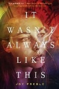 Cover: It Wasn't Always Like This - Soho Press Inc