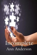 Cover: Incomplete - Solstice Publishing