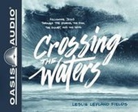 Enlarge image Cover: Crossing the Waters (Library Edition) - Oasis Audio