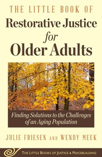 Abbildung von: The Little Book of Restorative Justice for Older Adults - Good Books