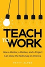 Cover: Teach to Work - Bibliomotion, Incorporated