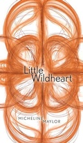 Cover: Little Wildheart - University of Alberta Press