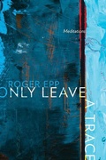 Cover: Only Leave a Trace - University of Alberta Press