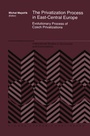 Cover: The Privatization Process in East-Central Europe - Springer