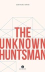 Cover: Unknown Huntsman - Baraka Books