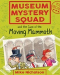 Cover: Museum Mystery Squad and the Case of the Moving Mammoth - Kelpies