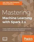 Cover: Mastering Machine Learning with Spark 2.x - Packt Publishing