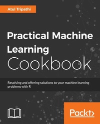 Enlarge image Cover: Practical Machine Learning Cookbook - Packt Publishing