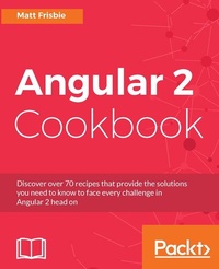Enlarge image Cover: Angular 2 Cookbook - Packt Publishing Limited
