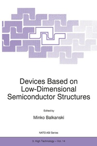 Enlarge image Cover: Devices Based on Low-Dimensional Semiconductor Structures - Kluwer Academic Publishers