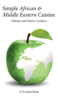 Abbildung von: Simple African & Middle Eastern Cuisine - Arima Publishing