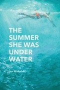Cover: The Summer She Was Under Water - Queen's Ferry Press