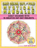 Cover: Easy Color, Cut, and Fold Mystical Mandalas - Racehorse Publishing
