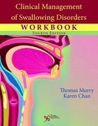 Enlarge image Cover: Clinical Management of Swallowing Disorders Workbook - Plural Publishing Inc