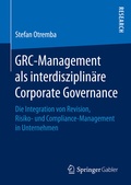 Bild: GRC-Management als interdisziplin&auml;re Corporate Governance - Springer Gabler