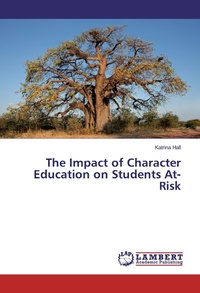 Enlarge image Cover: The Impact of Character Education on Students At-Risk - LAP Lambert Academic Publishing