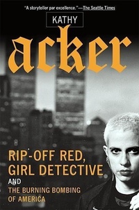 Abbildung von: Rip-Off Red, Girl Detective and the Burning Bombing of America - Grove Press / Atlantic Monthly Press