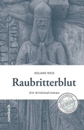 Cover: Raubritterblut - Rombach Druck- und Verlagshaus