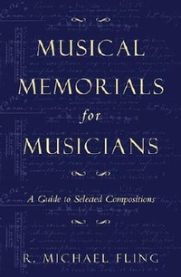 Enlarge image Cover: Musical Memorials for Musicians - Scarecrow Press
