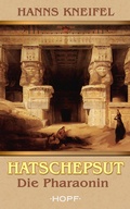 Cover: Hatschepsut - Die Pharaonin - Verlag Peter Hopf