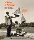 Cover: V&auml;ter & S&ouml;hne. Konfrontation und Gleichklang - Markt Murnau