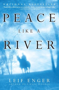 Abbildung von: Peace Like a River - Grove Press / Atlantic Monthly Press