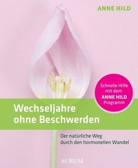 Bild vergrößern Bild: Wechseljahre ohne Beschwerden - Aurum
