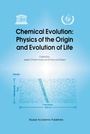 Cover: Chemical Evolution: Physics of the Origin and Evolution of Life - Springer