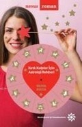 Cover: Kirik Kalpler Icin Astroloji Rehberi - Dogan Novus Yayinlari