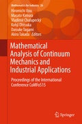 Cover: Mathematical Analysis of Continuum Mechanics and Industrial Applications - Springer